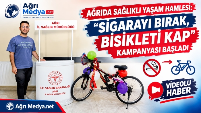 AĞRIDA SAĞLIKLI YAŞAM HAMLESİ: "SİGARAYI BIRAK, BİSİKLETİ KAP" KAMPANYASI BAŞLADI