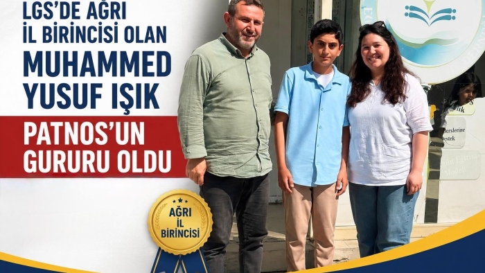 LGS’de Ağrı il birincisi olan Muhammed Yusuf Işık Patnos'un gururu oldu