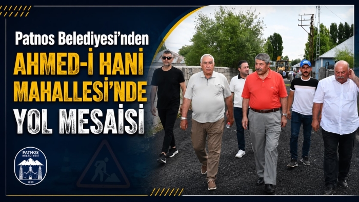 Patnos Belediyesi’nden Ahmed-i Hani Mahallesi’nde Yol Mesaisi