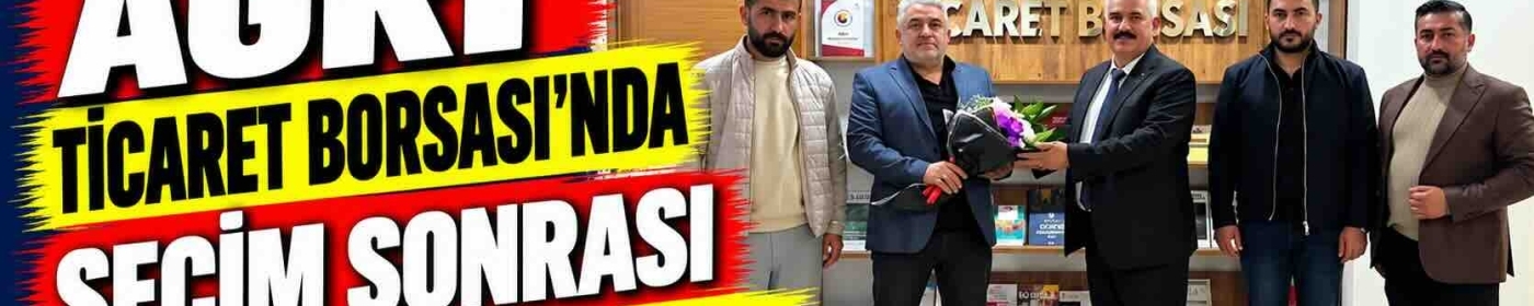 Ağrı Ticaret Borsası’nda Seçim Sonrası Örnek Buluşma