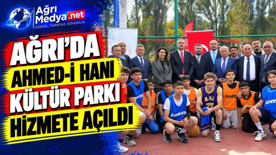 Ağrı’da Ahmed-i Hani Kültür Parkı Hizmete Açıldı