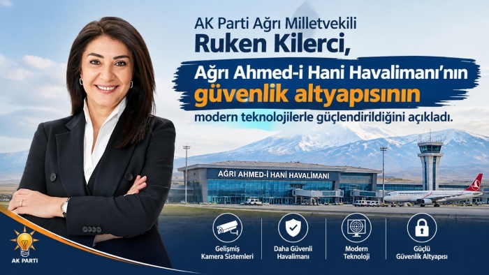 Ağrı Ahmed-i Hani Havalimanı’nda güvenlik sistemlerinde yeni dönem